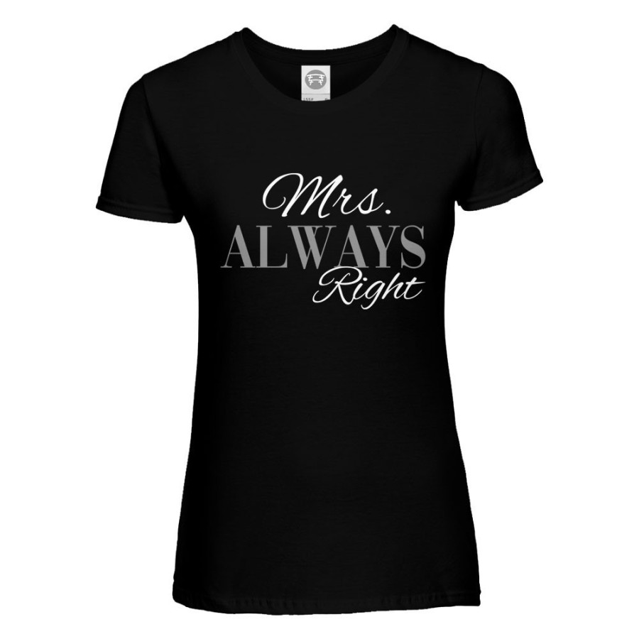 T-shirt donna personalizzabile con nome mrs always right Love