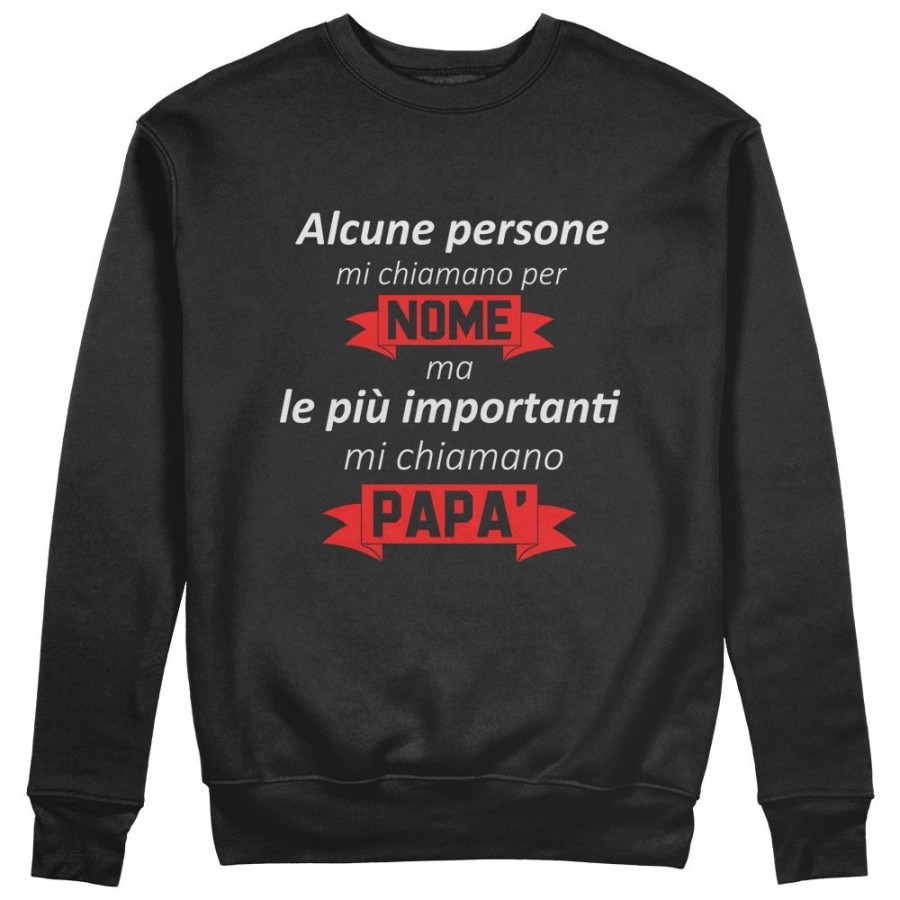 Felpa uomo alcune persone mi chiamano per nome ma le più importanti mi chiamano papà Per il papà