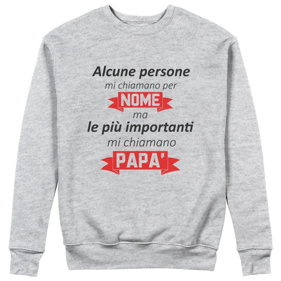 Felpa uomo alcune persone mi chiamano per nome ma le più importanti mi chiamano papà Per il papà