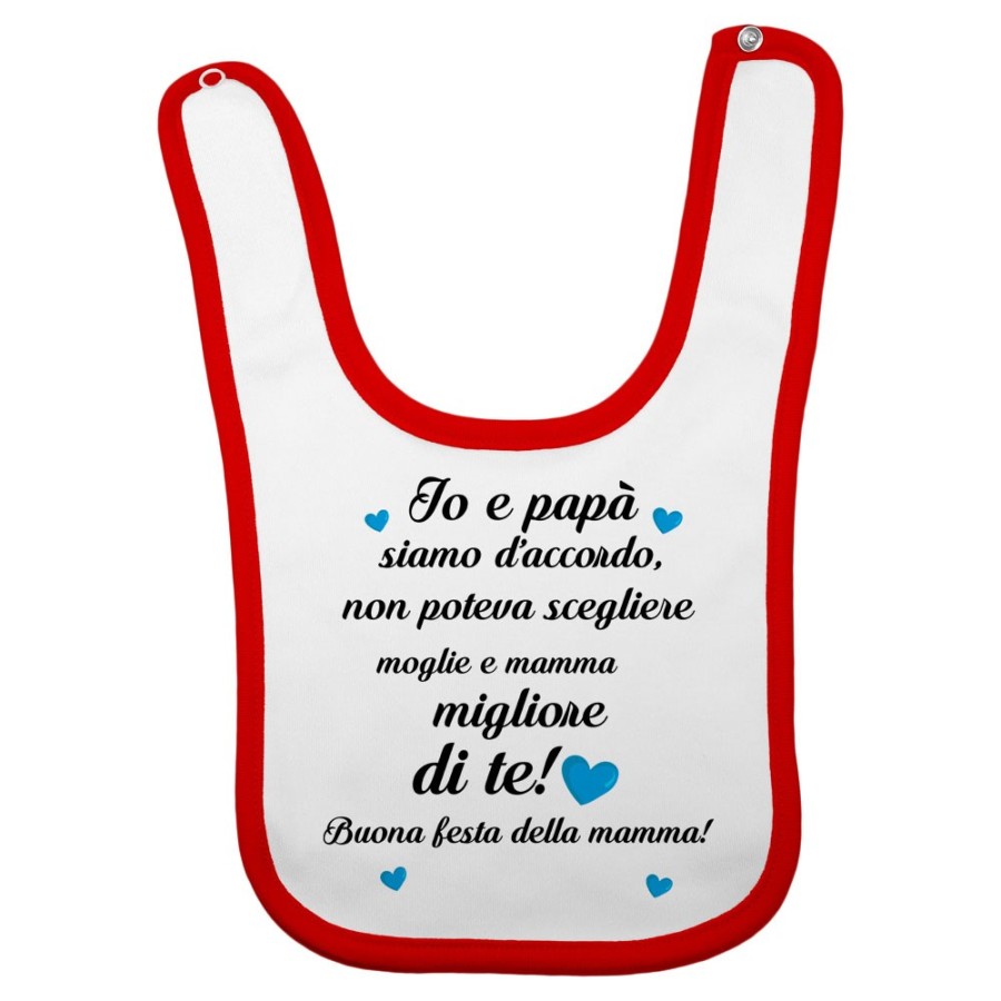 Bavaglino neonato papà non poteva scegliere moglie e mamma migliore di te buona festa della mamma Per la mamma