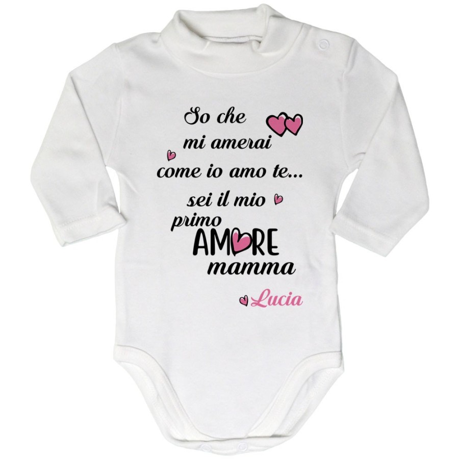 Body lupetto personalizzato con nome so che mi amerai come io amo te sei il mio primo amore mamma Per la mamma