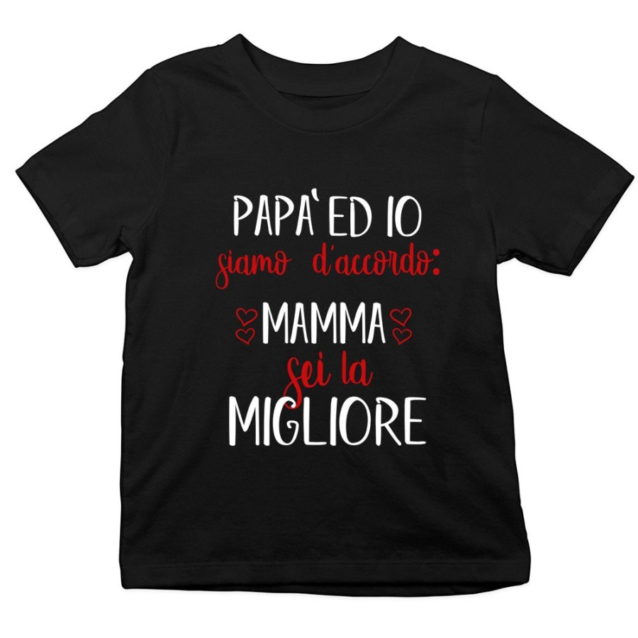 T-shirt bambino papà ed io siamo d'accordo mamma sei la migliore Per la mamma