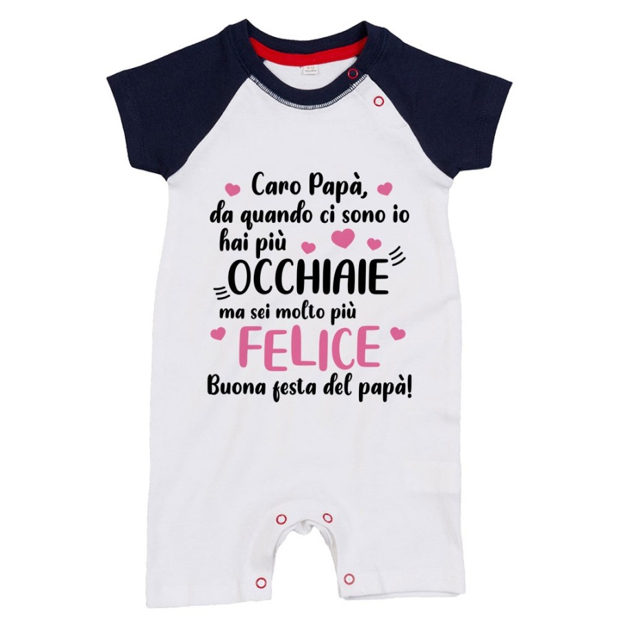 Pagliaccetto neonato papà da quando ci sono io hai più occhiaie ma sei molto più felice Per il papà