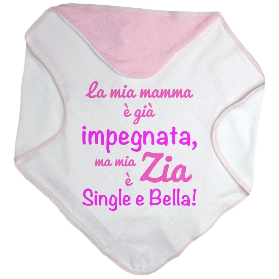 Accappatoio neonato la mia mamma è già impegnata ma mia zia è single e bella Per gli zii