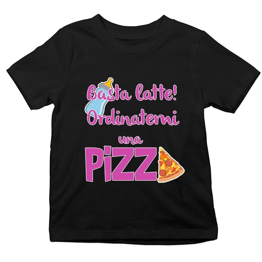 T-shirt bambino basta latte ordinatemi una pizza Divertenti