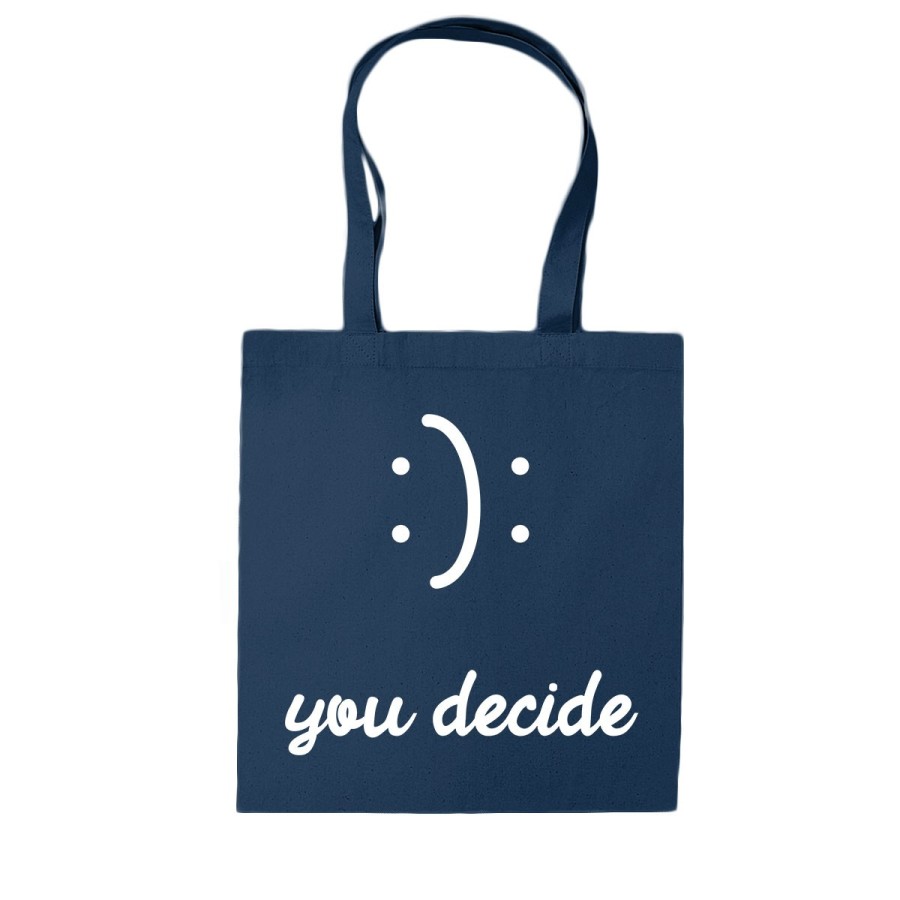 Shopper bag you decide happy or sad Frasi