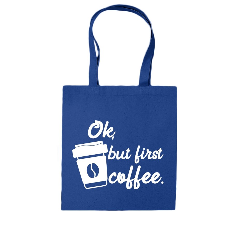 Shopper bag ok but first coffee Frasi