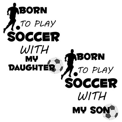 Born to play soccer with my son