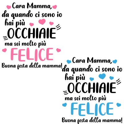 Mamma da quando ci sono io hai più occhiaie ma sei molto più felice